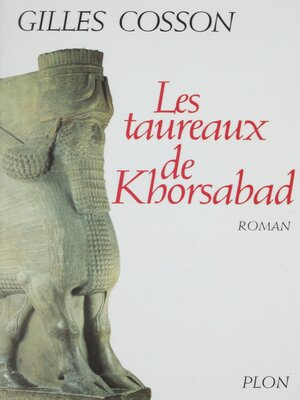 cover image of Les Taureaux de Khorsabad